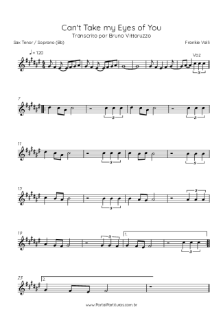 Frankie Valli Can´t Take My Eyes Of You score for Tenor Saxophone Soprano (Bb)