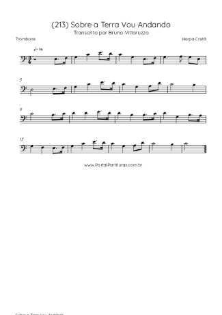 Harpa Cristã (213) Sobre A Terra Vou Andando score for Trombone