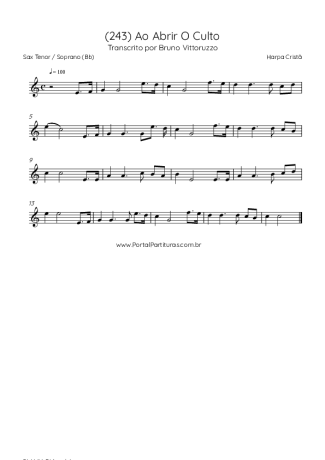 Harpa Cristã (243) Ao Abrir O Culto score for Tenor Saxophone Soprano (Bb)