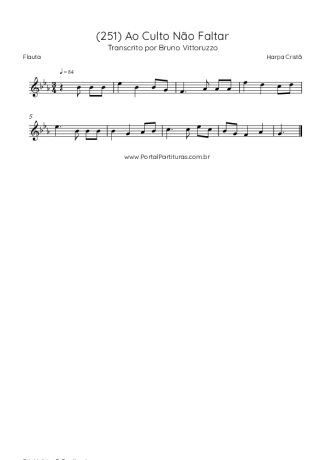 Harpa Cristã (251) Ao Culto Não Faltar score for Flute