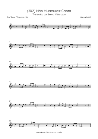 Harpa Cristã (302) Não Murmures Canta score for Tenor Saxophone Soprano (Bb)