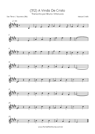 Harpa Cristã (312) A Vinda De Cristo score for Tenor Saxophone Soprano (Bb)