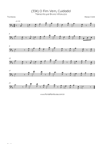 Harpa Cristã (334) O Fim Vem Cuidado score for Trombone