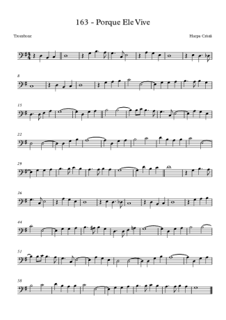 Harpa Cristã Porque Ele Vive (163) score for Trombone