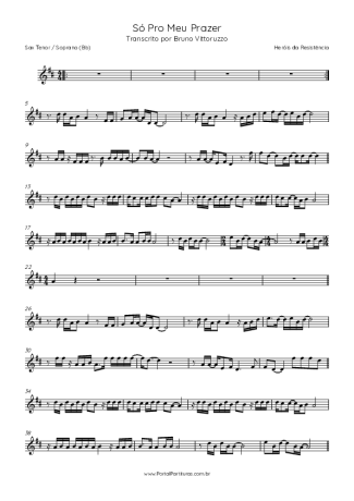 Heróis da Resistência Só Pro Meu Prazer score for Tenor Saxophone Soprano (Bb)