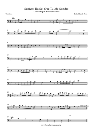 Padre Marcelo Rossi Senhor Eu Sei Que Tu Me Sondas score for Trombone