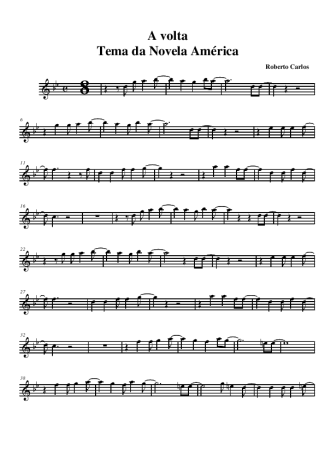 Roberto Carlos A Volta (Novela América) score for Alto Saxophone