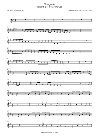 Roberto Carlos Chegaste (Feat. Jennifer Lopez) score for Tenor Saxophone Soprano (Bb)