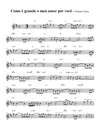 Roberto Carlos Como é Grande o Meu Amor Por Você score for Alto Saxophone