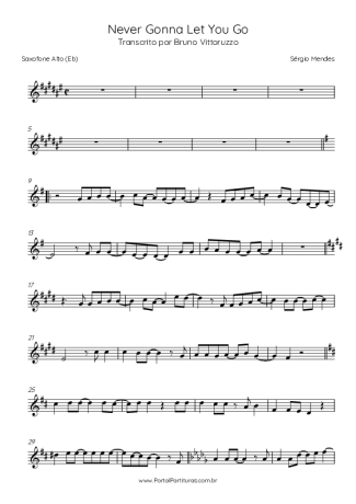 Sérgio Mendes Never Gonna Let You Go score for Alto Saxophone